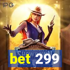 bet 299